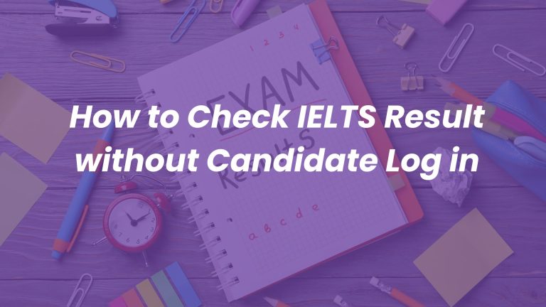 Simple ways to Check IELTS Result online without candidate sign in