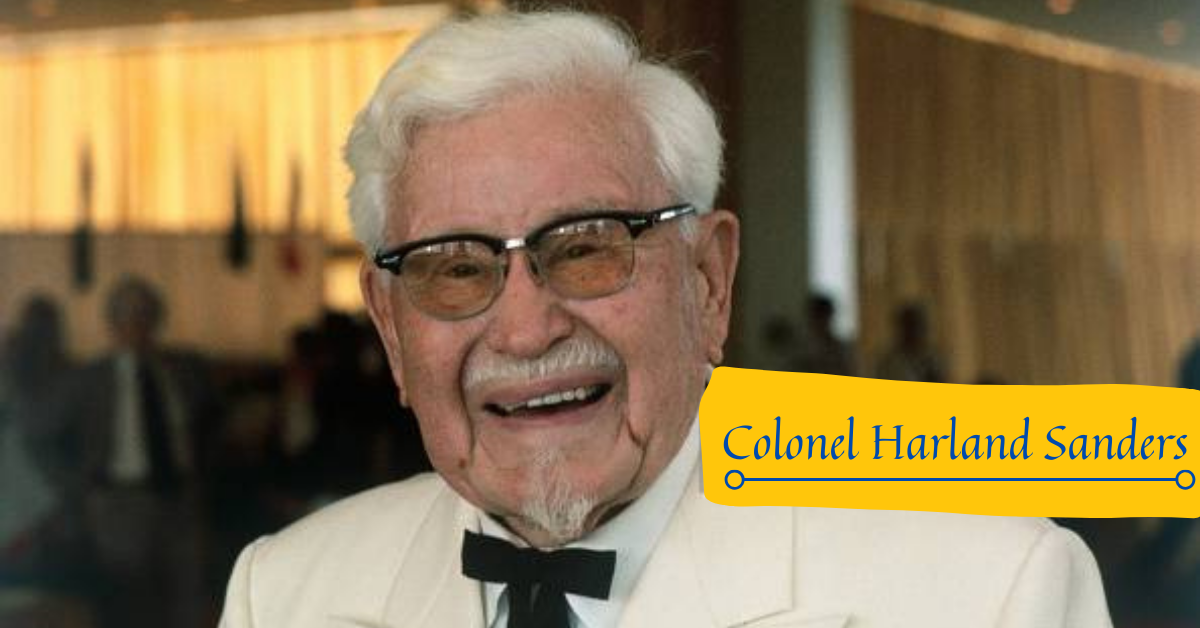 Colonel Harland Sanders